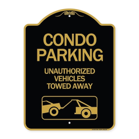 Signmission Condo Parking-Unauthorized Vehicles Towed Away With Car Tow Graphic, Black & Gold, BG-1824-24238 A-DES-BG-1824-24238